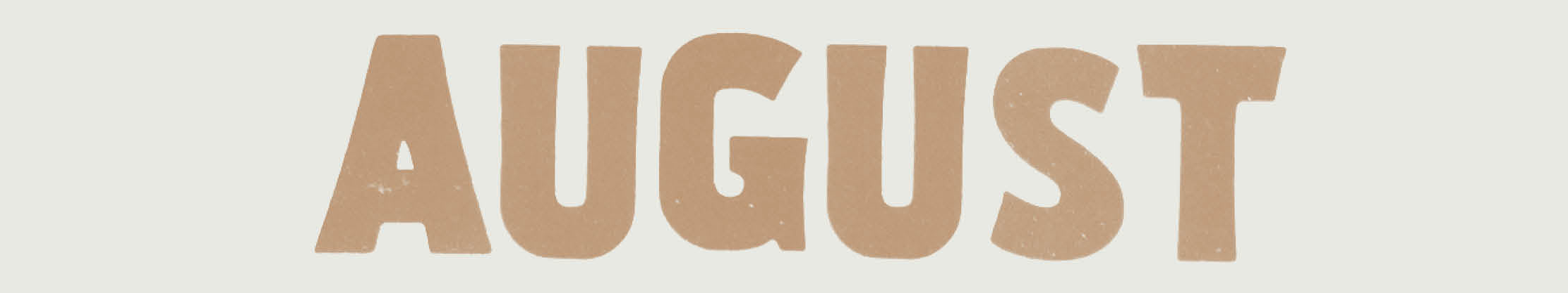August